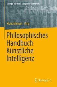 bokomslag Philosophisches Handbuch Knstliche Intelligenz