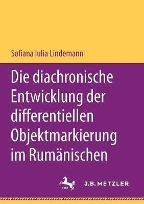 Die diachronische Entwicklung der differentiellen Objektmarkierung im Rumnischen 1