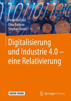 Digitalisierung und Industrie 4.0 - eine Relativierung 1