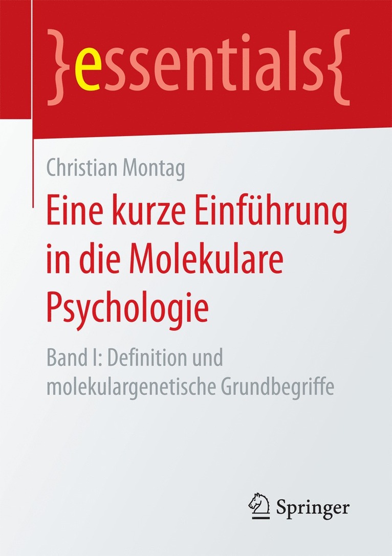 Christian Montag - Eine kurze Einführung in die Molekulare Psychologie, Häftad
