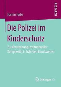 bokomslag Die Polizei im Kinderschutz