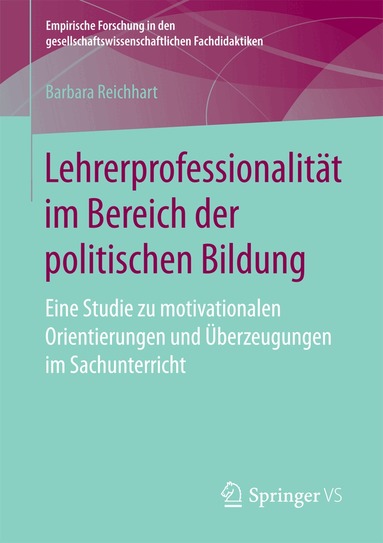 Barbara Reichhart - Lehrerprofessionalität im Bereich der politischen Bildung, Häftad
