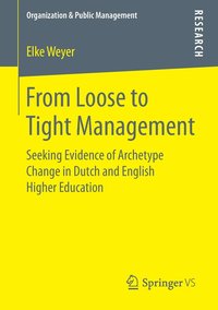 bokomslag From Loose to Tight Management