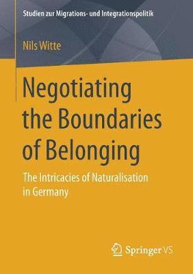 bokomslag Negotiating the Boundaries of Belonging