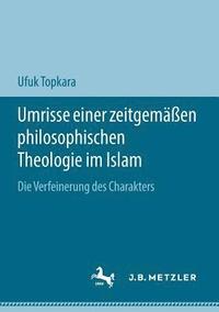 bokomslag Umrisse einer zeitgemen philosophischen Theologie im Islam