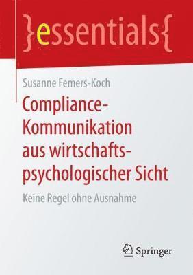 bokomslag Compliance-Kommunikation aus wirtschaftspsychologischer Sicht