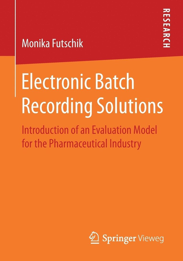 Monika Futschik - Electronic Batch Recording Solutions, Häftad