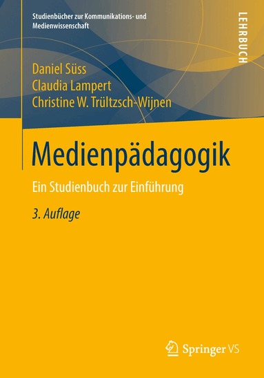 Daniel Süss, Claudia Lampert, Christine W. Trültzsch-Wijnen - Medienpädagogik, Häftad