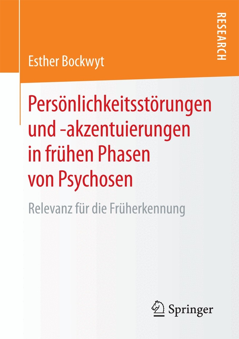 Esther Bockwyt - Persönlichkeitsstörungen und -akzentuierungen in frühen Phasen von Psychosen, Häftad