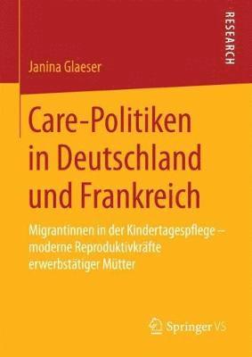 Care-Politiken in Deutschland und Frankreich 1