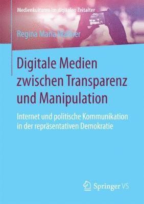 bokomslag Digitale Medien zwischen Transparenz und Manipulation