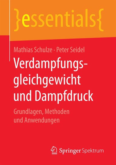 Mathias Schulze, Peter Seidel - Verdampfungsgleichgewicht und Dampfdruck, Häftad