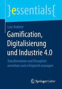 bokomslag Gamification, Digitalisierung und Industrie 4.0