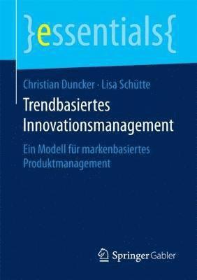 Trendbasiertes Innovationsmanagement 1
