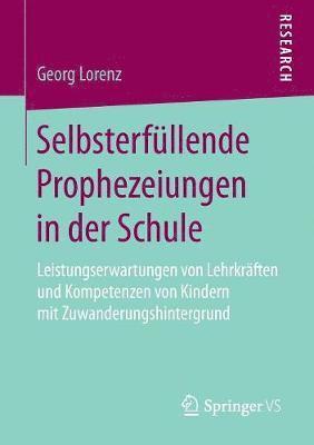 Selbsterfllende Prophezeiungen in der Schule 1