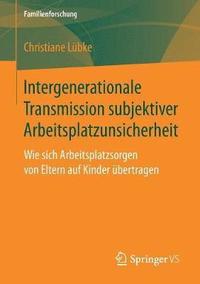 bokomslag Intergenerationale Transmission subjektiver Arbeitsplatzunsicherheit