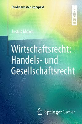 Justus Meyer - Wirtschaftsrecht: Handels- und Gesellschaftsrecht, Häftad