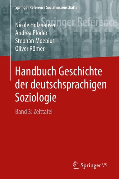 Nicole Holzhauser, Andrea Ploder, Stephan Moebius, Oliver Römer - Handbuch Geschichte der deutschsprachigen Soziologie, Inbunden