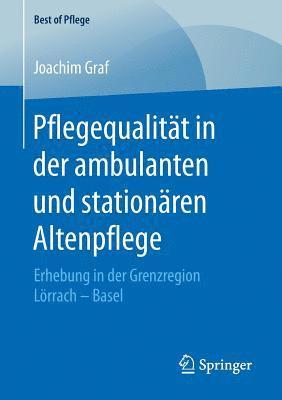 bokomslag Pflegequalität in der ambulanten und stationären Altenpflege