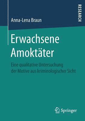 Anna-Lena Braun - Erwachsene Amoktäter, Häftad