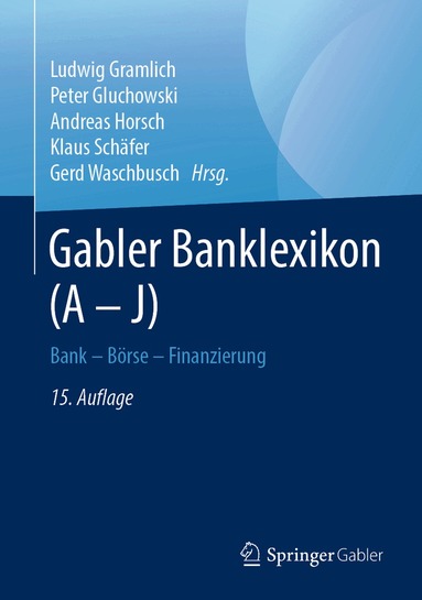 Ludwig Gramlich, Peter Gluchowski, Andreas Horsch, Klaus Schäfer, Gerd Waschbusch - Gabler Banklexikon (A – J), Inbunden