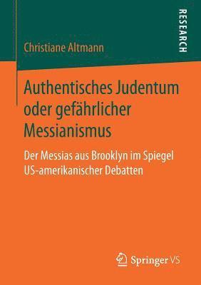 bokomslag Authentisches Judentum oder gefhrlicher Messianismus