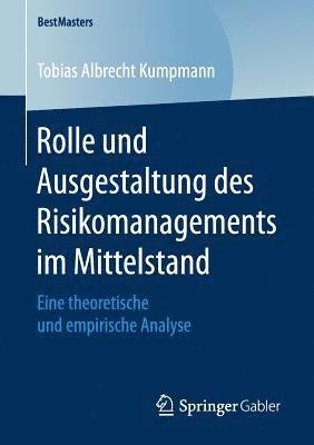 bokomslag Rolle und Ausgestaltung des Risikomanagements im Mittelstand