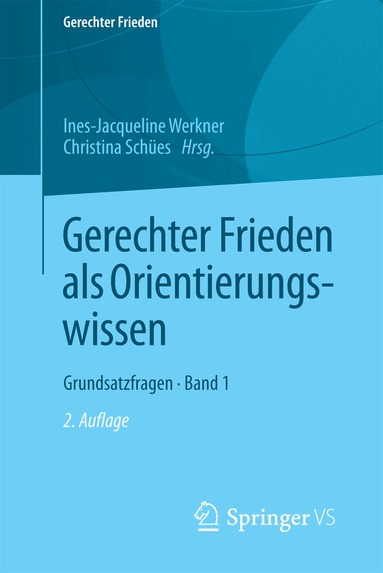 Ines-Jacqueline Werkner, Christina Schües - Gerechter Frieden als Orientierungswissen, Häftad