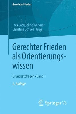 Gerechter Frieden als Orientierungswissen 1