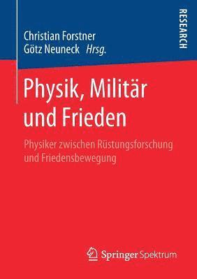Physik, Militär und Frieden