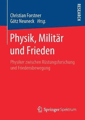 Physik, Militr und Frieden 1