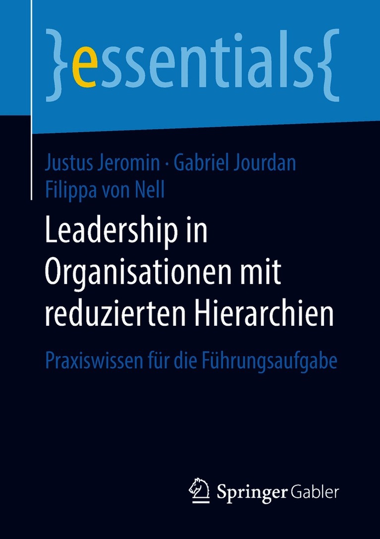Justus Jeromin, Gabriel Jourdan, Filippa von Nell, Filippa von Nell - Leadership in Organisationen mit reduzierten Hierarchien, Häftad