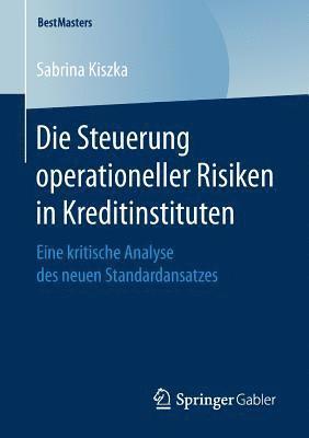 bokomslag Die Steuerung operationeller Risiken in Kreditinstituten