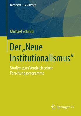 Michael Schmid - Der „Neue Institutionalismus“, Häftad