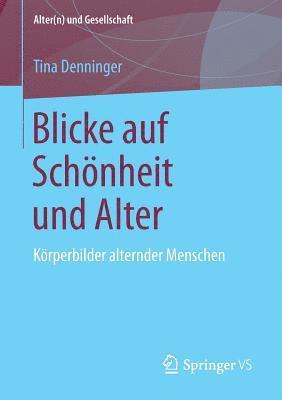 Blicke auf Schnheit und Alter 1