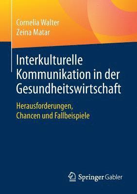 bokomslag Interkulturelle Kommunikation in der Gesundheitswirtschaft