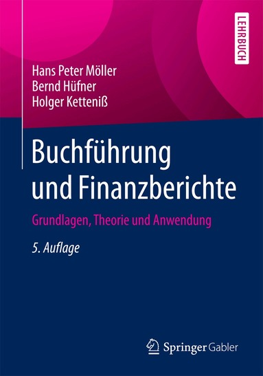 Hans Peter Möller, Bernd Hüfner, Holger Ketteniß - Buchführung und Finanzberichte, Häftad