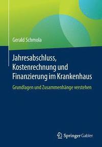 bokomslag Jahresabschluss, Kostenrechnung und Finanzierung im Krankenhaus