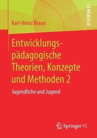 bokomslag Entwicklungspadagogische Theorien, Konzepte und Methoden 2