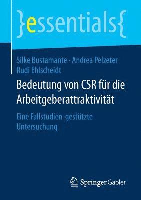Silke Bustamante, Andrea Pelzeter, Rudi Ehlscheidt - Bedeutung von CSR für die Arbeitgeberattraktivität, Häftad