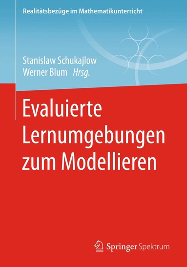 Stanislaw Schukajlow, Werner Blum - Evaluierte Lernumgebungen zum Modellieren, Häftad