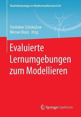 Stanislaw Schukajlow, Werner Blum - Evaluierte Lernumgebungen zum Modellieren, Häftad