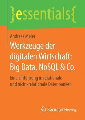 Werkzeuge der digitalen Wirtschaft: Big Data, NoSQL & Co. 1