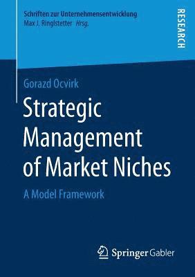 bokomslag Strategic Management of Market Niches