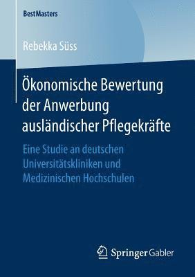 bokomslag konomische Bewertung der Anwerbung auslndischer Pflegekrfte