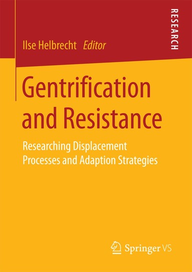 Ilse Helbrecht - Gentrification and Resistance, Häftad