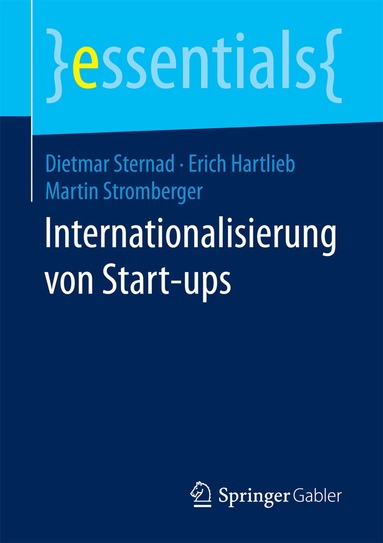 Dietmar Sternad, Erich Hartlieb, Martin Stromberger - Internationalisierung von Start-ups, Häftad