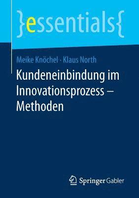 Kundeneinbindung im Innovationsprozess  Methoden 1