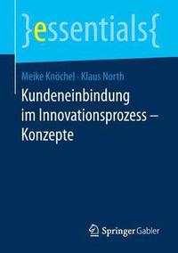 bokomslag Kundeneinbindung im Innovationsprozess  Konzepte