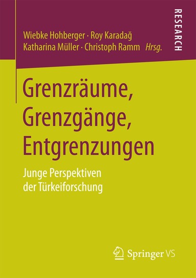 Wiebke Hohberger, Roy Karadag, Katharina Müller, Christoph Ramm - Grenzräume, Grenzgänge, Entgrenzungen, Häftad